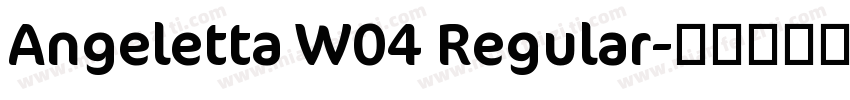 Angeletta W04 Regular字体转换